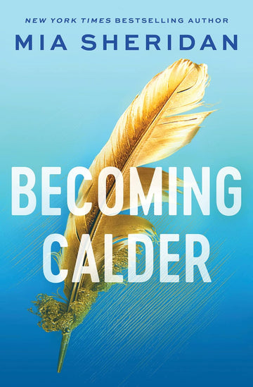 Becoming Calder (Acadia Duology, 1) Paperback