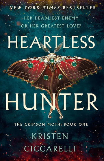 Heartless Hunter: The Crimson Moth: Book 1 (The Crimson Moth, 1) Hardcover