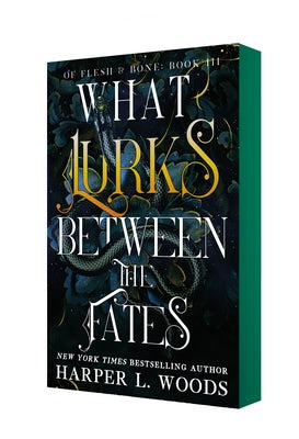 What Lurks Between the Fates (Of Flesh & Bone, Bk. 3) book cover
