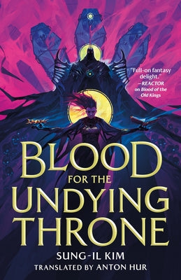 Blood for the Undying Throne (The Bleeding Empire, Bk. 2) book cover