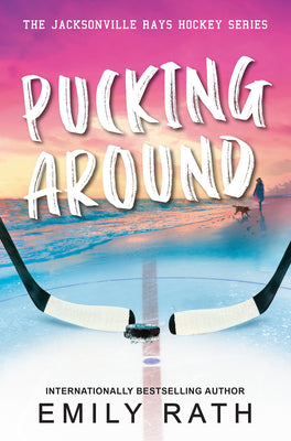Pucking Around (Jacksonville Rays, Bk. 1) book cover